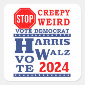 Sticker Carré Arrêter le vote Déplaisant bizarre Harris Walz 202 (Devant)