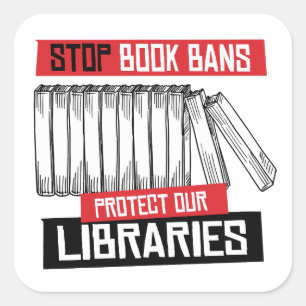 Sticker Carré Arrêter les interdictions de livre protéger les bi