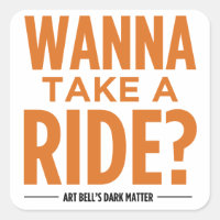 Art Bell's Dark Matter (Vous voulez faire un tour