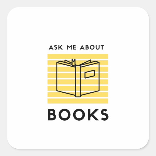Sticker Carré Ask me about books reading litrature (Devant)