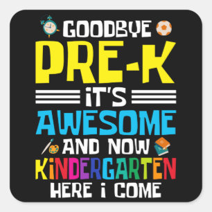 Sticker Carré Au revoir Pré-K maintenant maternelle