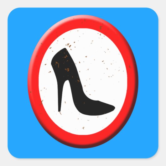 Sticker Carré Aucune Chaussure à talon élevé autorisée (Devant)