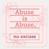 Sticker Carré Aucune excuse pour les mauvais traitements, le sou (Devant)