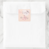 Sticker Carré Aujourd'Hui Est Le Jour (Sac)