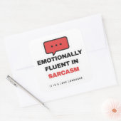 Sticker Carré Autant fluide émotionnellement en sarcasme Autocol (Enveloppe)