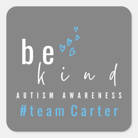 Sticker Carré autism awareness be kind blue #team name custom  (Devant)