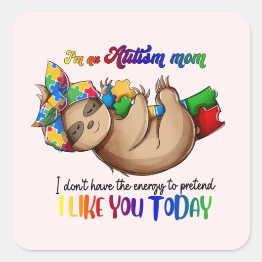 Sticker Carré Autism Mom - Sloth (Devant)