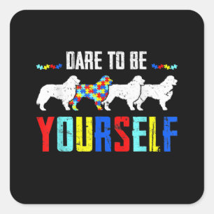 Sticker Carré Autistic Dare To Be Different Bernese Mountain