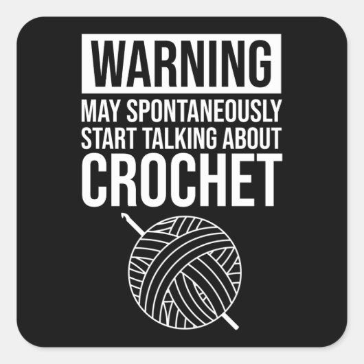Sticker Carré Avertissement - Peut commencer à parler de crochet (Devant)