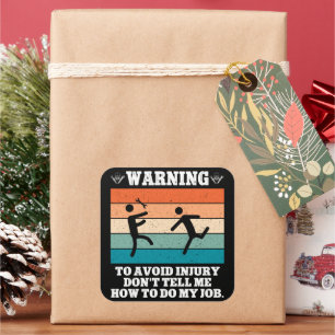 Sticker Carré AVERTISSEMENT pour éviter les blessures Ne me le d