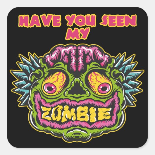 Sticker Carré Avez-vous vu mon zombie (Devant)