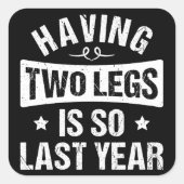 Sticker Carré Avoir Deux Jambes Est Si Dernière Année - Les Dons (Devant)