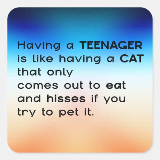 Sticker Carré Avoir un adolescent... (Devant)