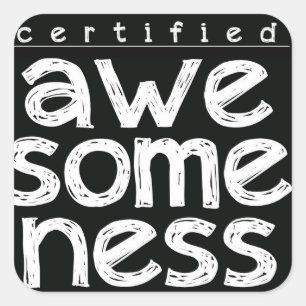 STICKER CARRÉ AWESOMENESS CERTIFIÉ