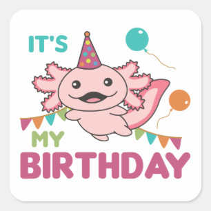 Sticker Carré Axolotl veut c'est mon Anniversaire mignon Axolotl