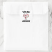 Sticker Carré Baking Is My Love Language - Funny Baker (Sac)