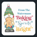 Sticker Carré Baking Spirits Bright Cookie Christmas Holiday<br><div class="desc">Partagez certains de vos biscuits de vacances préférés et traitez avec votre famille et vos amis. Inclure cette Baking Spirits Bright style typographie sur votre emballage de qualité. Dispose d'un joli gnome de Noël ou de fête tenant une personne pain gingembre et une épingle à rouler à la cuisson. Monogrammé...</div>
