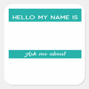 Sticker Carré balise de nom Hello turquoise Ask Me About