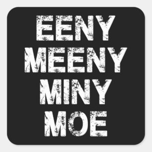 Sticker Carré Bat de baseball, Eeny Meeny Miny Moe