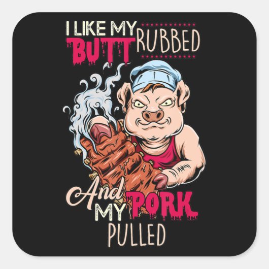 Sticker Carré BBQ|BBQ Grillmaster Like Butt Rubbed & Pork Pulbbe (Devant)