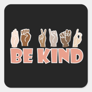 Sticker Carré Be Kind ASL American Sign Language
