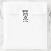 Sticker Carré Be Strong As A Wolf (Sac)