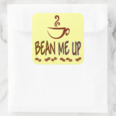 Sticker Carré Bean Me Up (Sac)