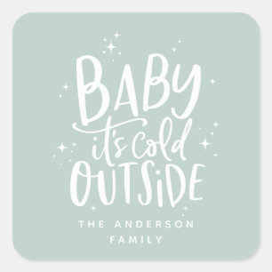 Sticker Carré Bébé il fait froid à l'extérieur vacances