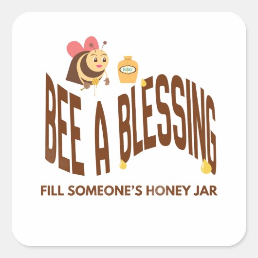 Sticker Carré Bee A Blessing (Devant)
