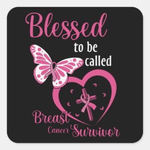Sticker Carré Bénie d'être appelée survivante du cancer du sein 