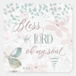 Sticker Carré Bénis le Seigneur - Ps 103:1