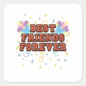 Sticker Carré best friends forever,best friend day, funny, party (Devant)