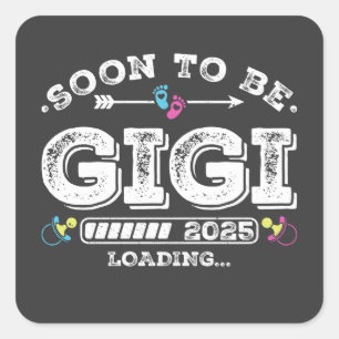 Sticker Carré Bientôt être Gigi 2025 Chargement