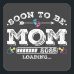 Sticker Carré Bientôt être maman 2025 Chargement<br><div class="desc">Bientôt Be Mom 2025 Chargement Promoted to Mom Funny Crew Graphic design Cadeau Carré Stickers Collection classique.</div>