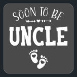 Sticker Carré Bientôt être oncle promu à oncle<br><div class="desc">Bientôt être oncle promu à oncle Funny Crew Graphic design Cadeau Carré Sticker Classic Collection.</div>