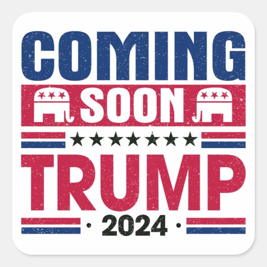 Sticker Carré Bientôt Trump Président 2024 (Devant)