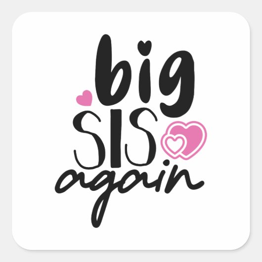 Sticker Carré Big Sis de nouveau (Devant)