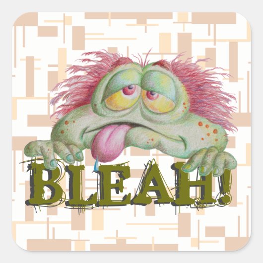 Sticker Carré Bleah ! (Devant)