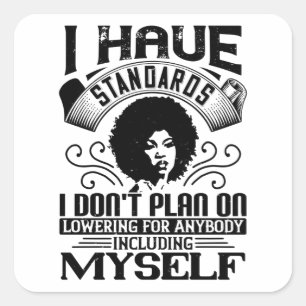 Sticker Carré BLM - N'abaissez jamais vos standards