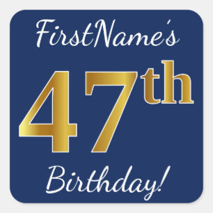 Sticker Carré Blue, Faux Gold 47th Birthday + Nom personnalisé