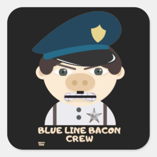 Sticker Carré "BLUE LINE BACON CREW" drôle de police