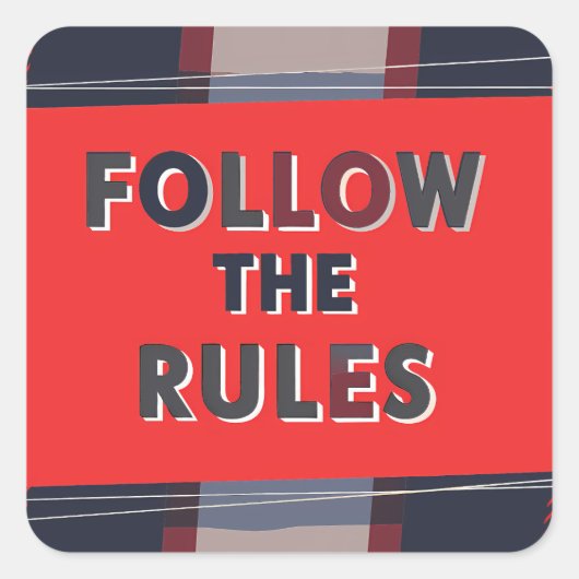 Sticker Carré Bold Rules: A Clear, Striking Message (Devant)