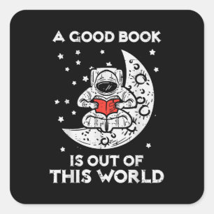 Sticker Carré Bon Livre Est Sorti De Ce Monde Moon Space Bookwor