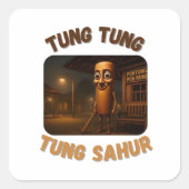 Sticker Carré BrainRots Tung Tung Tung Sahur (Devant)