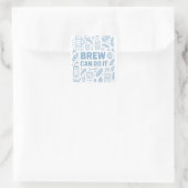 Sticker Carré Brew peut le faire (Sac)