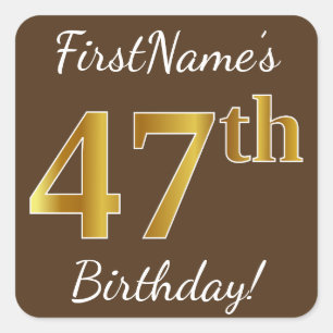 Sticker Carré Brown, Faux Gold 47e anniversaire + Nom personnali