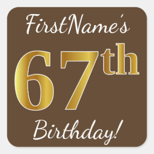 Sticker Carré Brown, Faux Gold 67e anniversaire + Nom personnali
