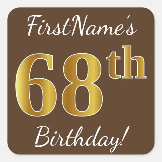 Sticker Carré Brown, Faux Gold 68e anniversaire + Nom personnali (Devant)