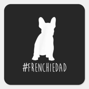 Sticker Carré Bulldog Lover Frenchie Papa Français Bulldog Pap