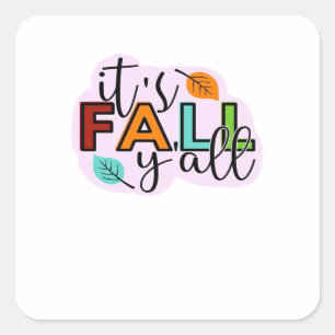 Sticker Carré C’est Décontracté pour l’automne Y’all